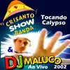 Crisanto - Tocando Calypso (feat. Dj Maluco) [Ao Vivo]